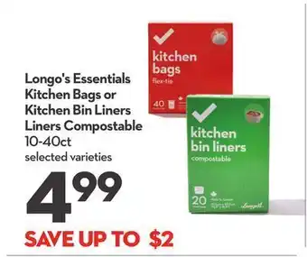 Longo's Longo's essentials kitchen bags or kitchen bin liners liners compostable offer