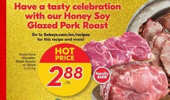 Sobeys Fresh pork shoulder blade roasts or steak offer