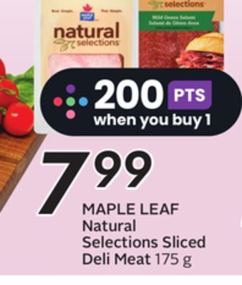 Sobeys Maple leaf natural selections sliced deli meat offer