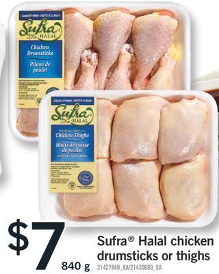 Fortinos Sufra® halal chicken drumsticks or thighs, 840 g offer