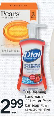 Fortinos Dial foaming hand wash, 221 ml or pears bar soap, 75 g offer