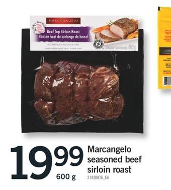 Fortinos Marcangelo seasoned beef sirloin roast, 600 g offer