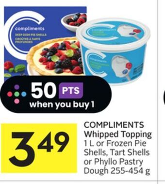 Foodland Compliments whipped topping 1 l or frozen pie shells, tart shells or phyllo pastry dough 255-454 g offer