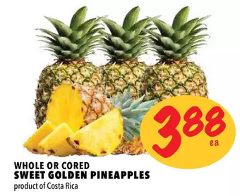 Farm Boy Whole or cored sweet golden pineapples offer