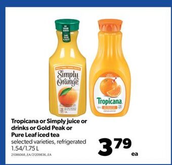 Real Canadian Superstore Tropicana or simply juice or drinks or gold peak or pure leaf iced tea, 1.54/1.75 l offer