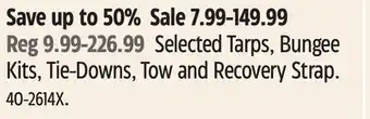 Canadian Tire Certified selected tarps, bungee kits, tie-downs, tow and recovery strap offer