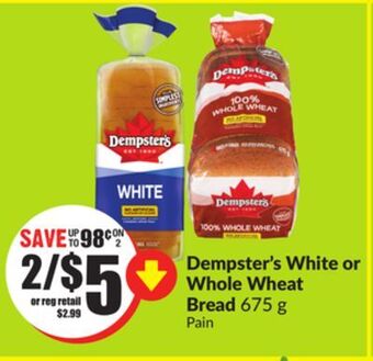Chalo FreshCo Dempster's white or whole wheat bread 675 g offer