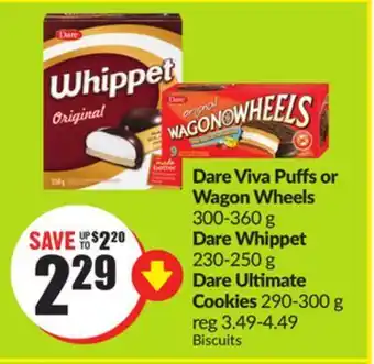Chalo FreshCo Dare viva puffs or wagon wheels 300-360 g dare whippet 230-250 g dare ultimate cookies 290-300 g offer