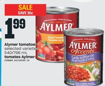 Valu-mart Tomates aylmer, 540/796 ml offer