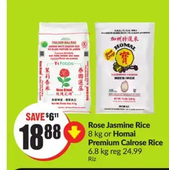 FreshCo Rose jasmine rice 8 kg or homai premium calrose rice 6.8 kg offer