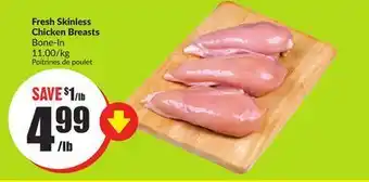 FreshCo Fresh skinless chicken breasts bone-in 11.00/kg offer