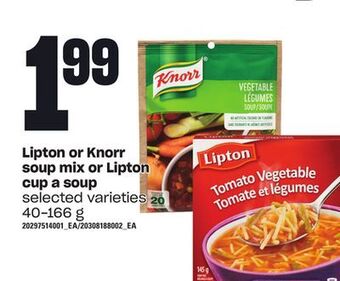Zehrs Markets Lipton or knorr soup mix or lipton cup a soup, 40-166 g offer