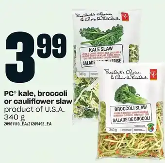 Loblaws Pc kale, broccoli or cauliflower slaw offer