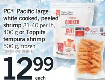 Fortinos Pc pacific large white cooked, peeled shrimp or toppits tempura shrimp offer