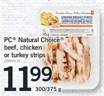 Fortinos Pc natural choice beef, chicken or turkey strips offer