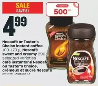 Valu-mart Nescafé or taster's choice instant coffee, nescafé sweet and creamy offer
