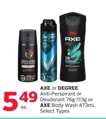 Rexall Axe or degree anti-perspirant or deodorant 76g-113g or axe body wash 473ml offer