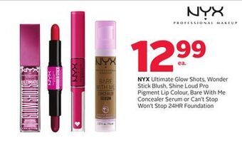 Rexall Nyx ultimate glow shots, wonder stick blush, shine loud pro pigment lip colour, bare with me concealer serum or can't stop wo offer