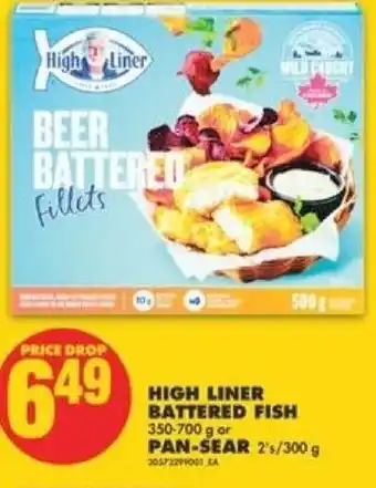 No Frills High Liner Battered Fish 350-700 g or Pan-Sear 300g offer