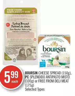 Shoppers Drug Mart Boursin cheese spread, pc splendido antipasto misto or free from deli meat offer
