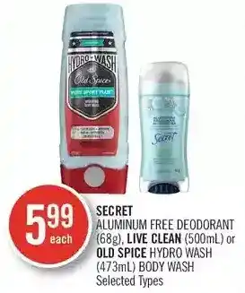 Shoppers Drug Mart Secret aluminum free deodorant, live clean or old spice hydro wash body wash offer
