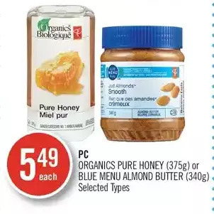 Shoppers Drug Mart Pc organics pure honey or blue menu almond butter offer