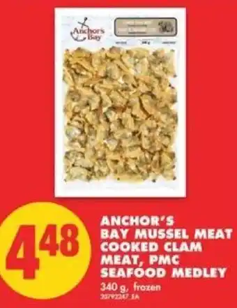 No Frills Anchor's Bay Mussel Meat Cooked Clam Meat, PMC Seafood Medley 340 g offer