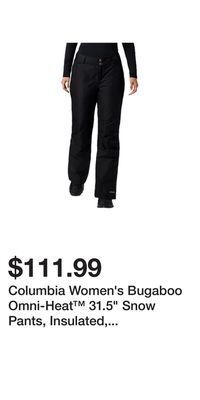 Sport Chek Columbia women's bugaboo omni-heat™ 31.5" snow pants, insulated, ski, winter, waterproof offer