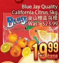 Bestco Food Mart Blue jay quality california citrus offer