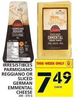 Food Basics Irresistibles Parmigiano Reggiano or Sliced German Emmental Cheese 200-370 g offer
