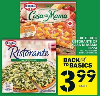Food Basics Dr. Oetker Ristorante or Casa Di Mama Pizza 320-410 g offer