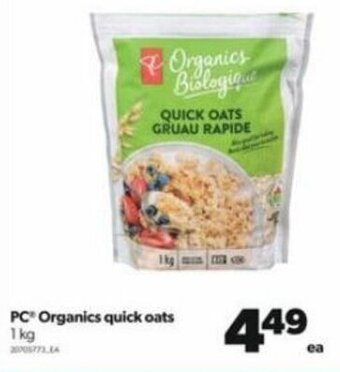 Real Canadian Superstore PC Organics Quick Oats 1 kg offer