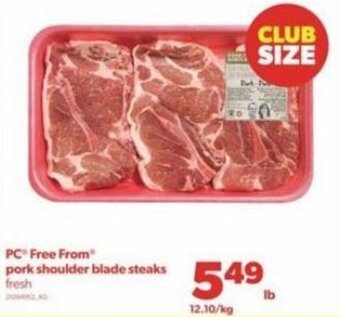 Real Canadian Superstore PC Free From Pork Shoulder Blade Steaks offer