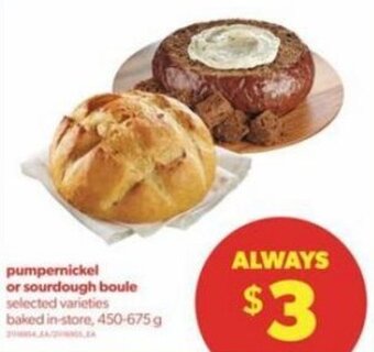 Real Canadian Superstore Pumpernickel or Sourdough Boule 450-675 g offer