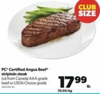 Real Canadian Superstore PC Certified Angus Beef Striploin Steak offer