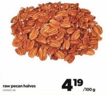 Real Canadian Superstore Raw Pecan Halves 100g offer