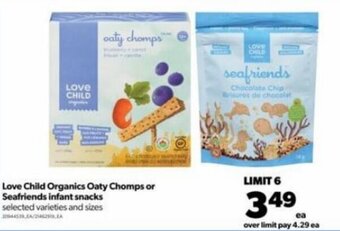Real Canadian Superstore Love Child Organics Oaty Chomps or Seafriends Infant Snacks offer