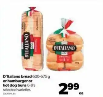 Real Canadian Superstore D'Italiano Bread 600-675 g or Hamburger or Hot Dog Buns 6-8's offer