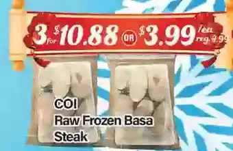 Btrust Supermarket Coi raw frozen basa steak offer