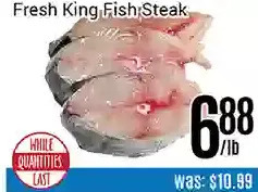 Nations Fresh Foods Fresh king fish steak offer