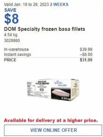 Costco DOM Specialty Frozen Basa Fillets 4.54kg offer