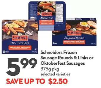 Longo's Schneiders frozen sausage rounds & links or oktoberfest sausages offer
