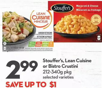 Longo's Stouffer's, lean cuisine or bistro crustini offer
