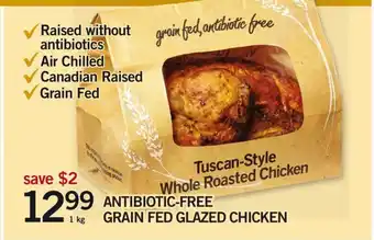 Fortinos Antibiotic-free grain fed glazed chicken offer
