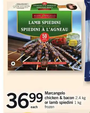 Fortinos Marcangelo chicken & bacon or lamb spiedini offer