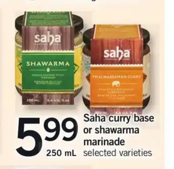 Fortinos Saha curry base or shawarma marinade offer
