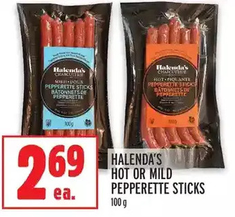 Metro Halenda's hot or mild pepperette sticks offer