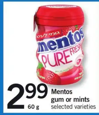 Fortinos Mentos gum or mints offer