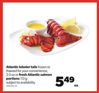 Real Canadian Superstore Atlantic lobster tails frozen or thawed for your convenience, 2-3 oz or fresh atlantic salmon portions, 113 g offer