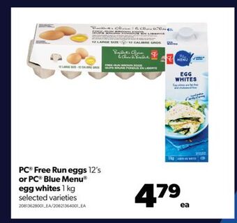 Real Canadian Superstore Pc® free run eggs, 12's or pc® blue menu® egg whites, 1 kg offer
